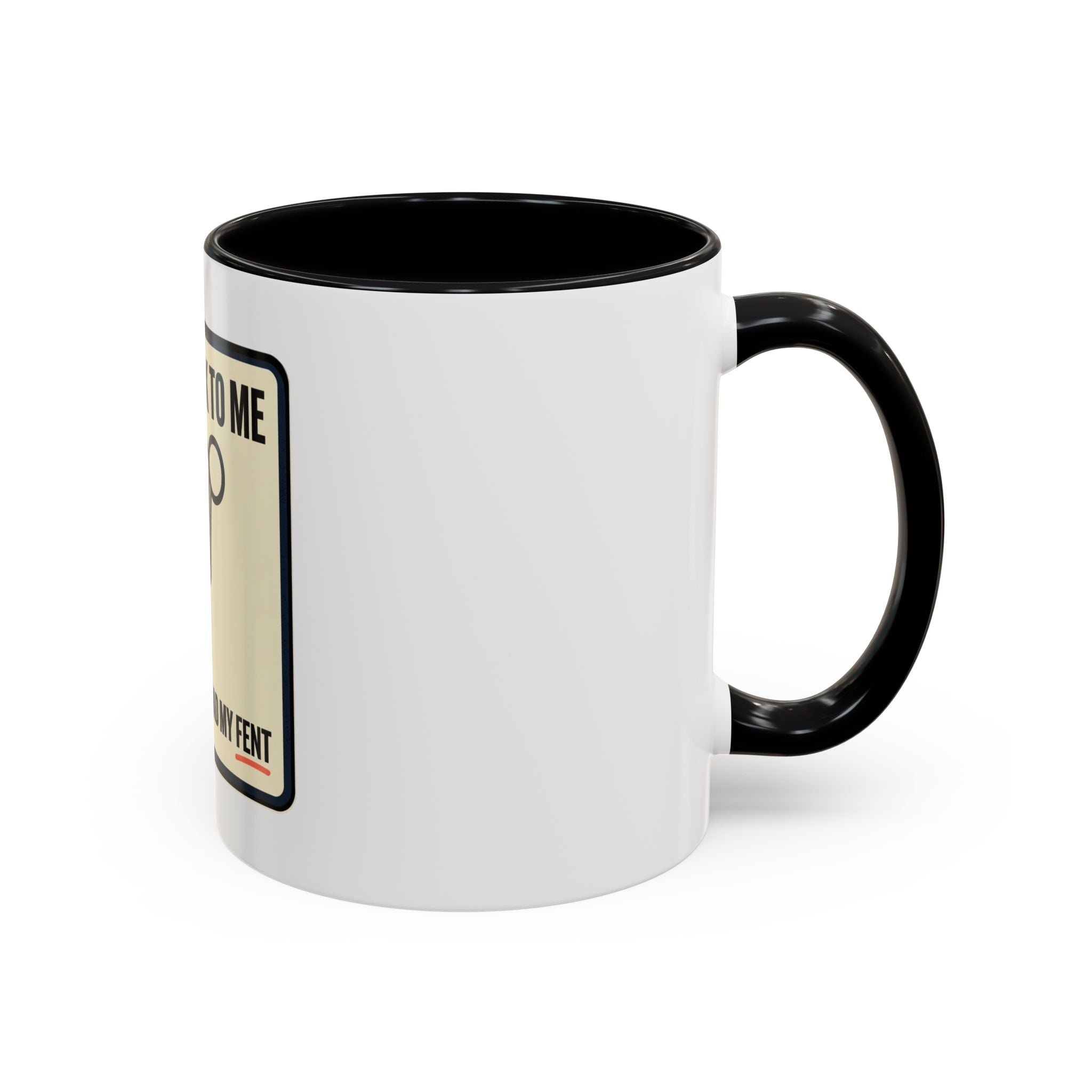 Don't Talk To Me Coffee Mug
